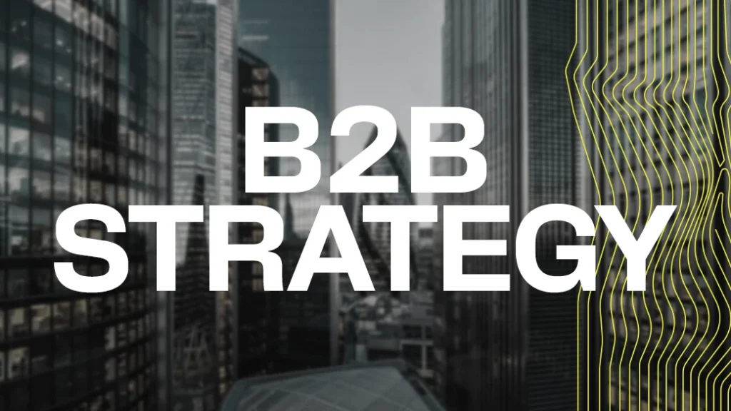 image of a downtown business district with text on image that reads: B-2-B Strategy